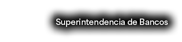 Superintendencia de Bancos