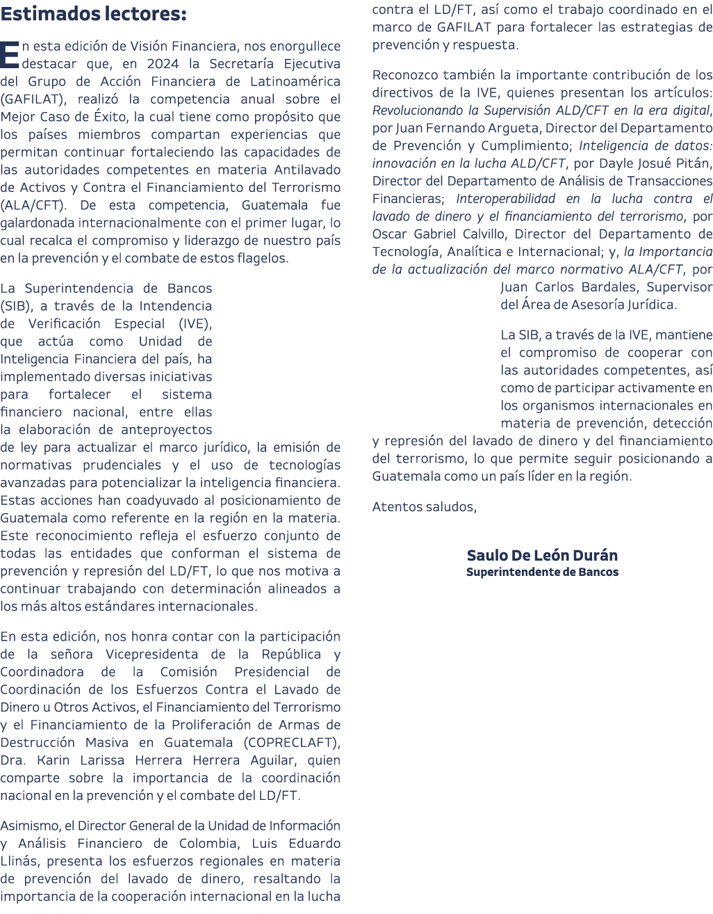 Estimados lectores: En esta edici n de Visi n Financiera, nos enorgullece destacar que, en 2024 la Secretar a Ejecuti...