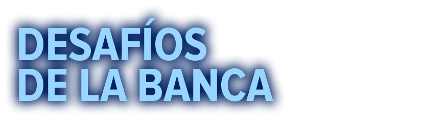 Desaf os de la banca 